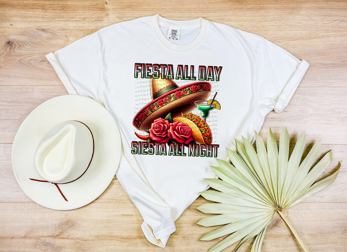 Fiesta All Day Siesta All Night 74725 DTF Transfer