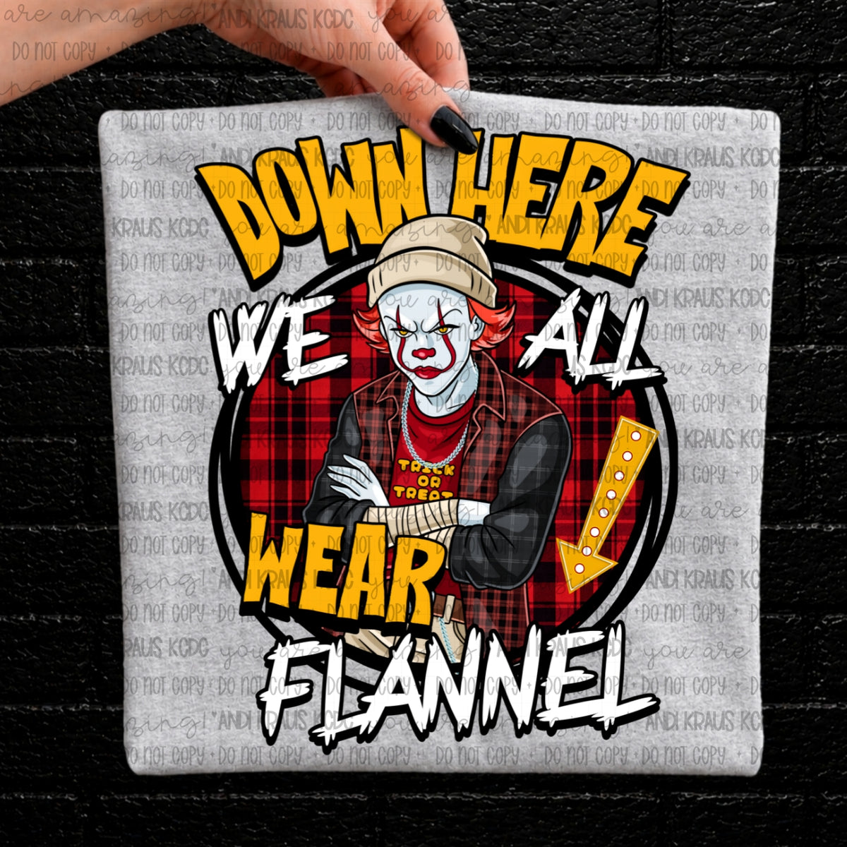 Down here we all wear flannel Sunday Special DTF transfer