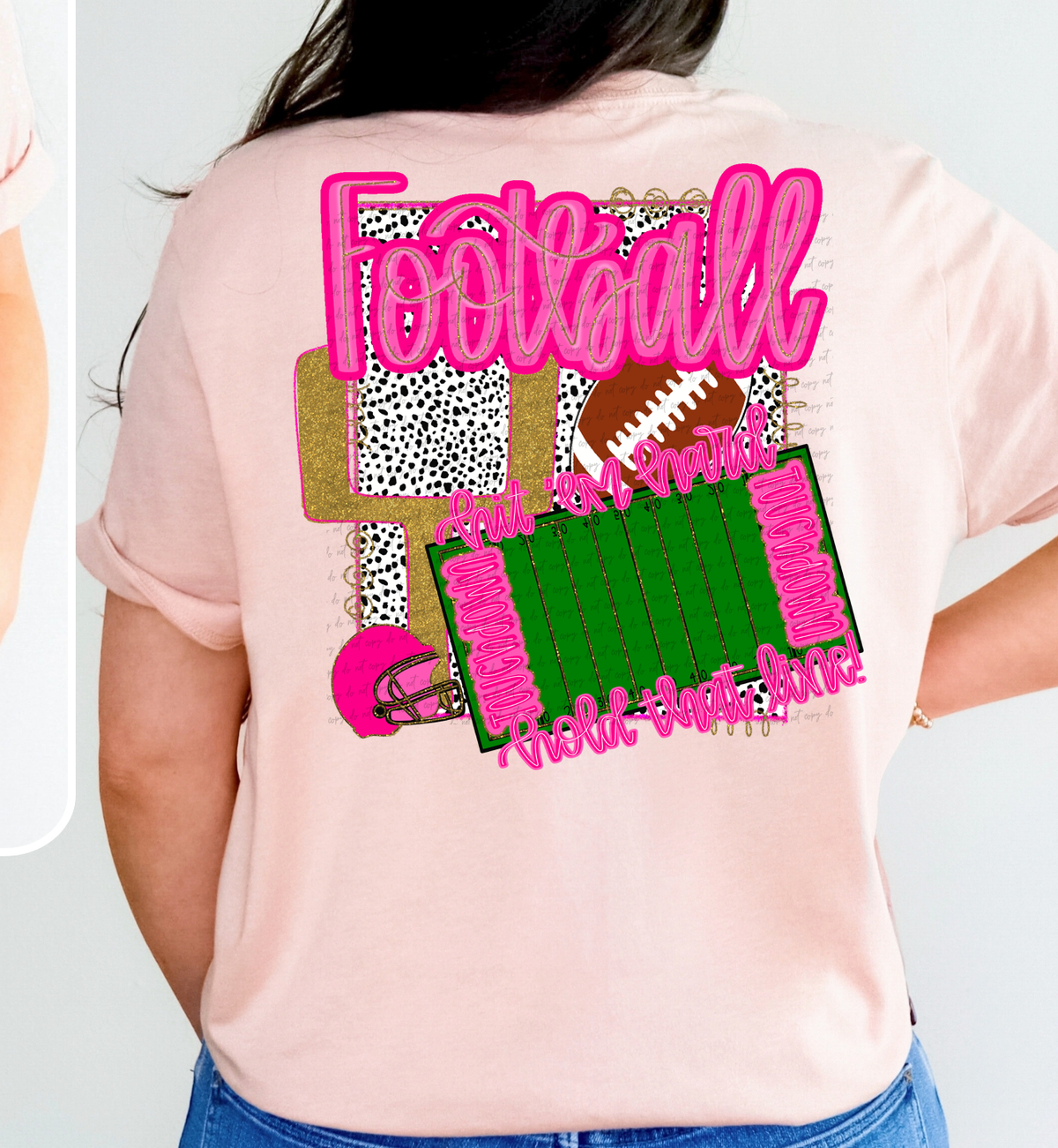 Football Preppy Touchdown Hit 'Em Hard Hold That Line (Back Print) 81883 DTF Transfer