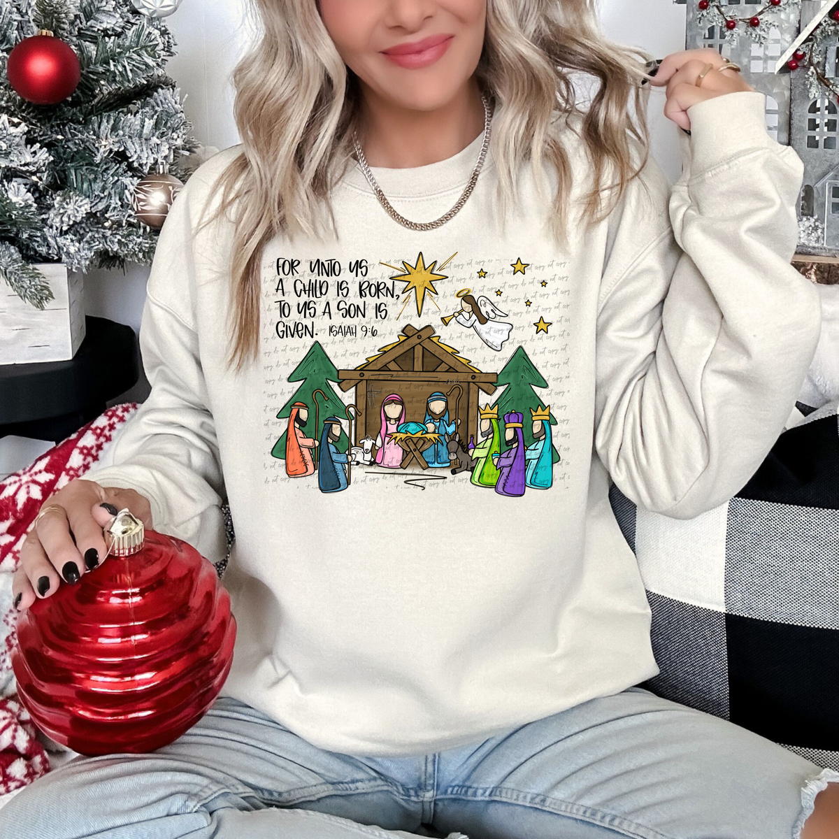 For Unto Us A Child Is Born To Us A Son Is Given Isaiah 9:6 104676 DTF transfer