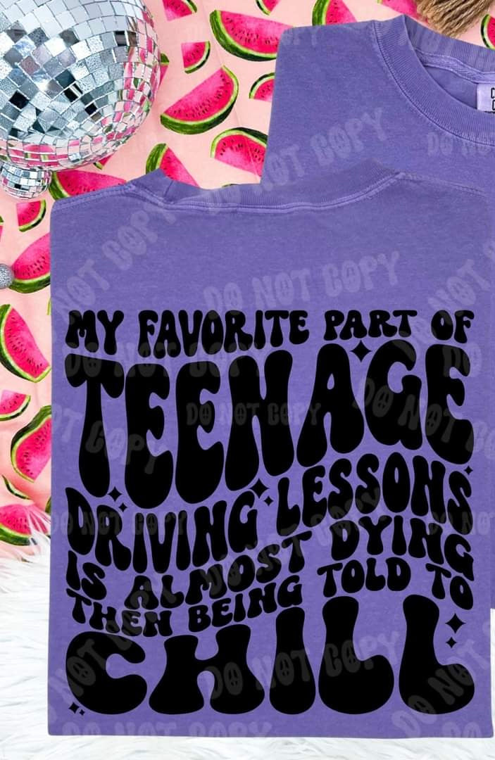 My favorite part of teenage driving lessons is almost dying then being told to chill (HW) 33151 DTF transfer