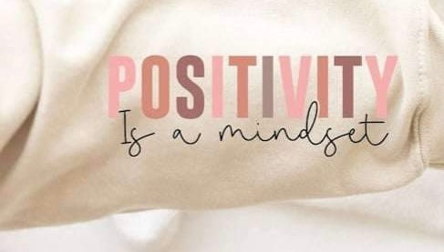 Positivity is a mindset SLEEVE 20418 DTF transfer