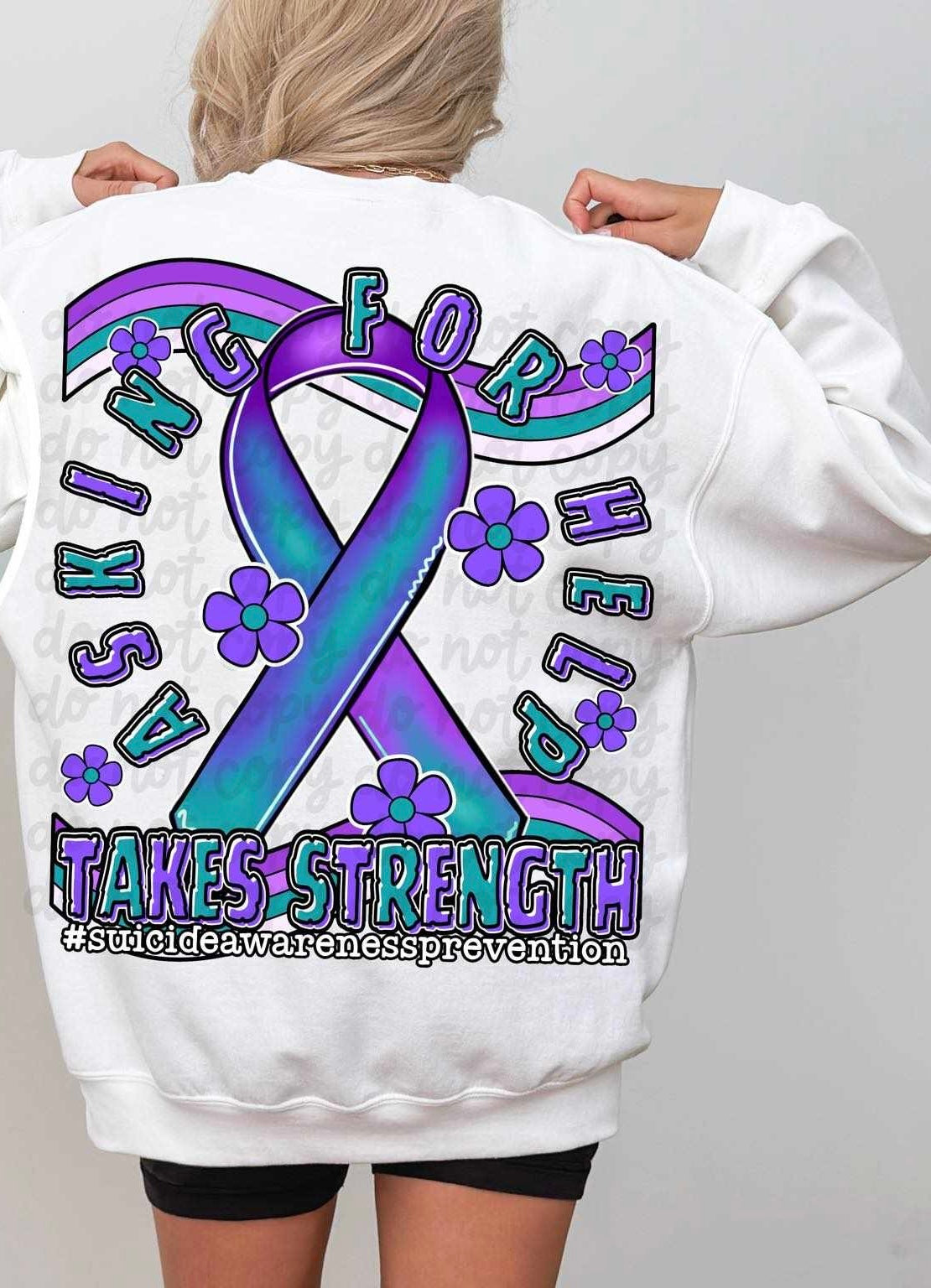 Asking for help takes strength 37918 DTF transfer