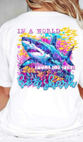 In a world full of fish be a shark 26827 DTF transfer