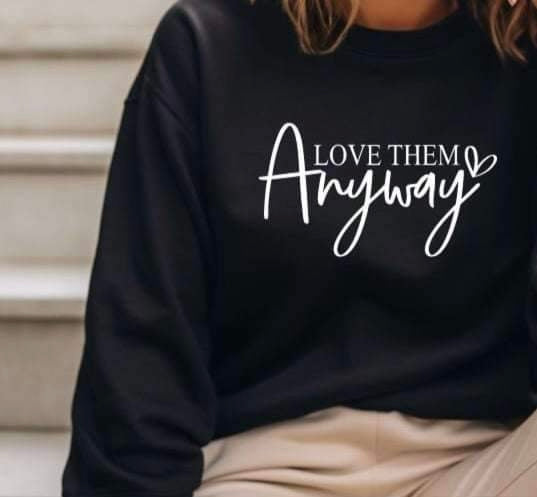 Love them anyway WHITE 20496 DTF transfer