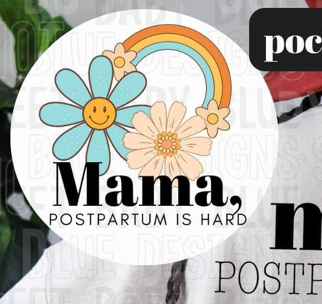 Mama postpartum is hard POCKET 25497 DTF transfer