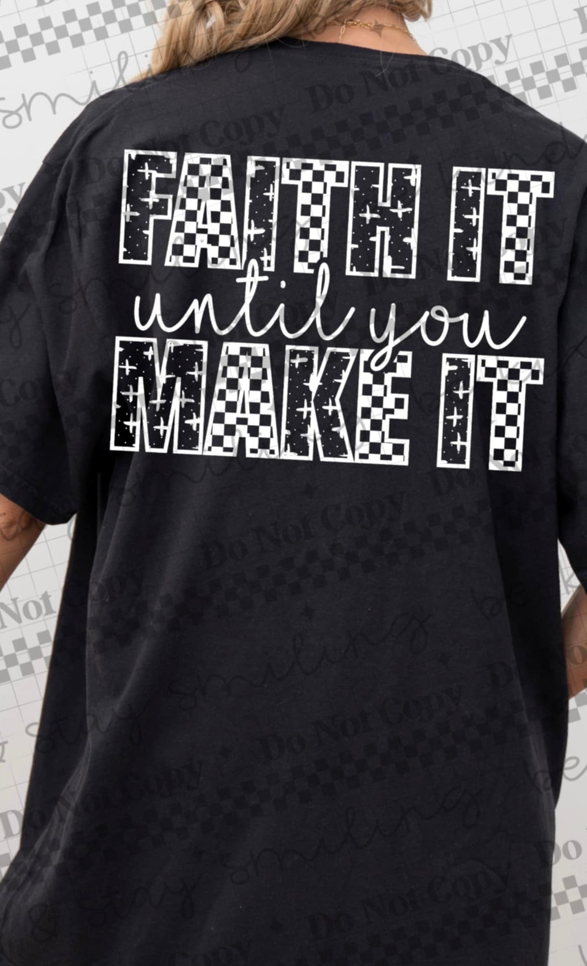 Faith it until you make it white (CMLD) 87123 DTF transfer