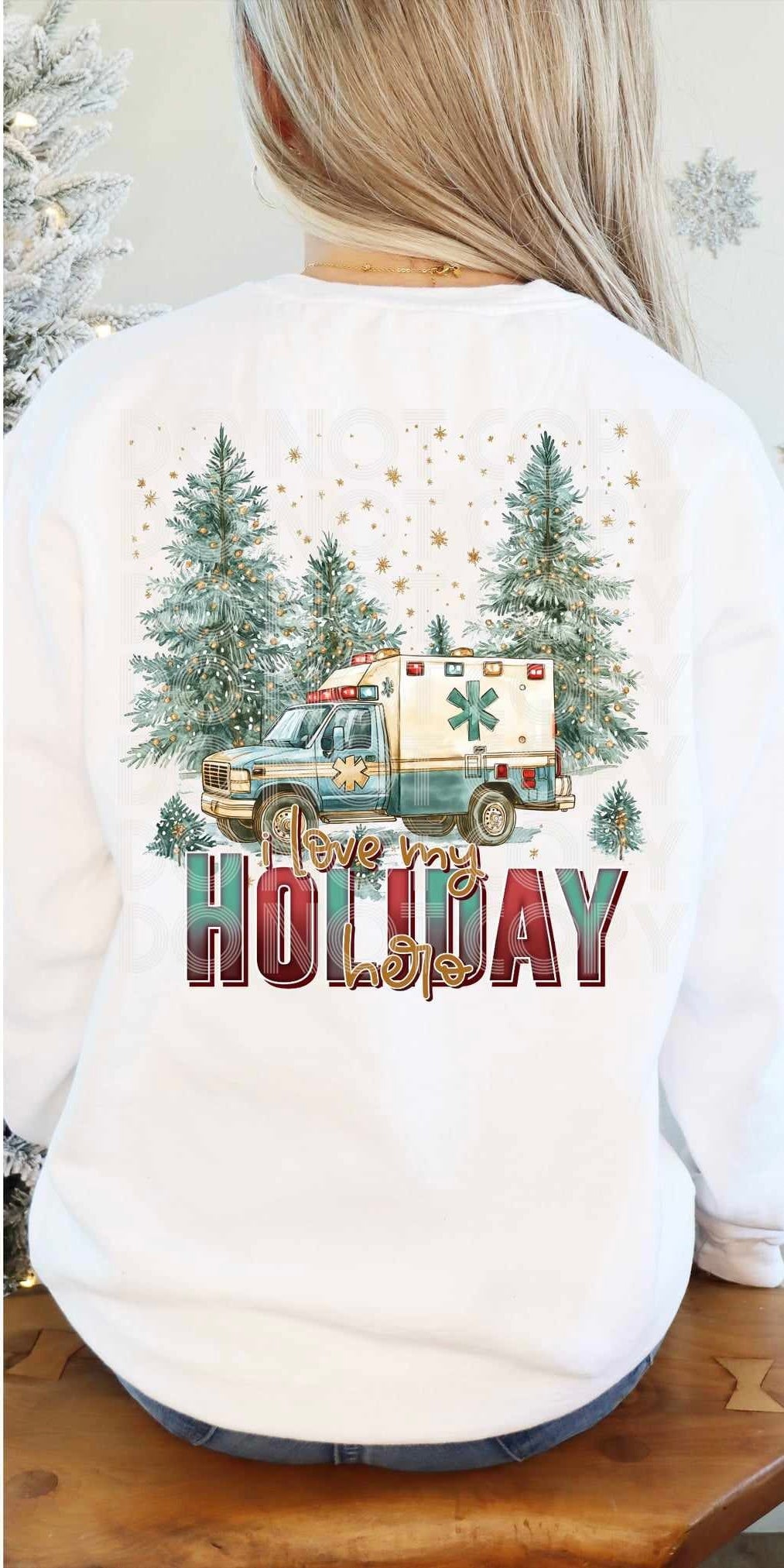 I love my holiday hero ambulance (SSD) 70633 DTF transfer