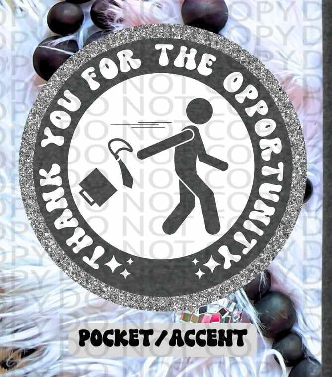 Thank you for the opportunity WHITE pocket (HW)  DTF transfer