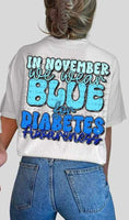 In November we wear blue for diabetes awareness (ombre blue font) 15046 DTF Transfer