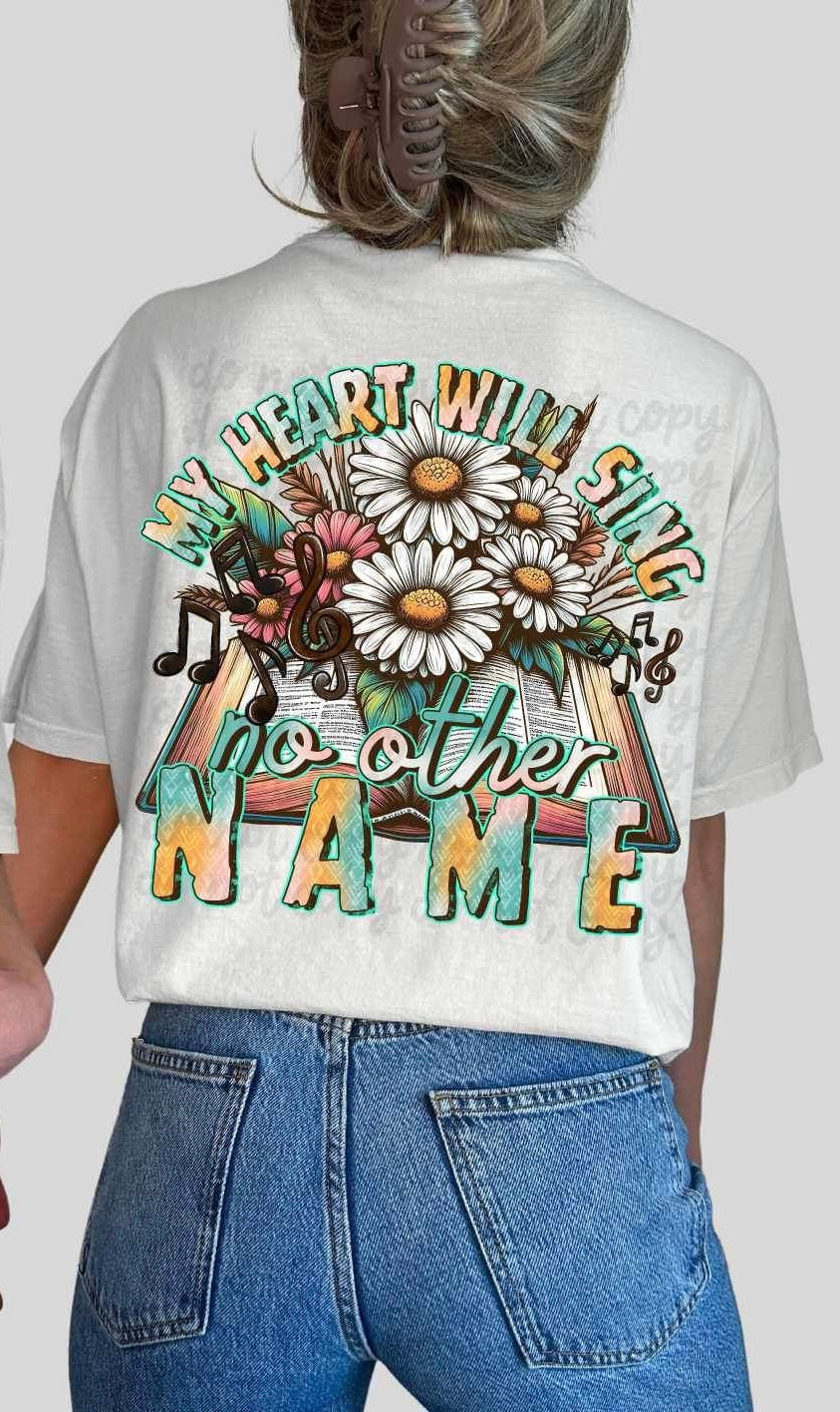 My heart will sing no other name open bible with flowers 19471 DTF Transfer