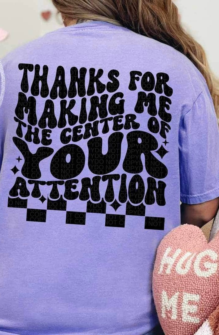 Thank you for making me the center of your attention BLACK 23518 DTF transfer