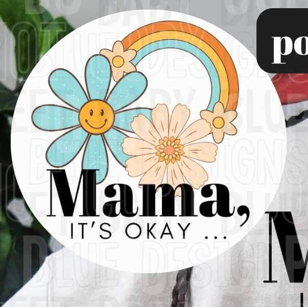Mama its okay pocket 25504 DTF transfer