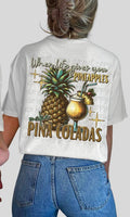 When life gives you pineapples make pina colada 20298 DTF transfer