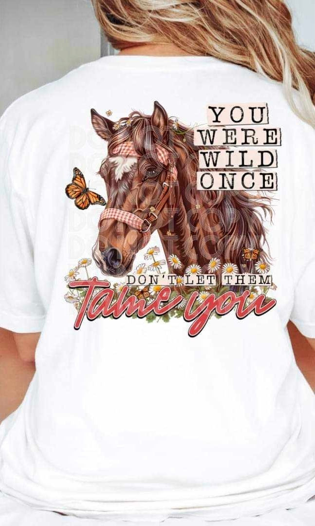 You were wild once 27652 DTF transferd