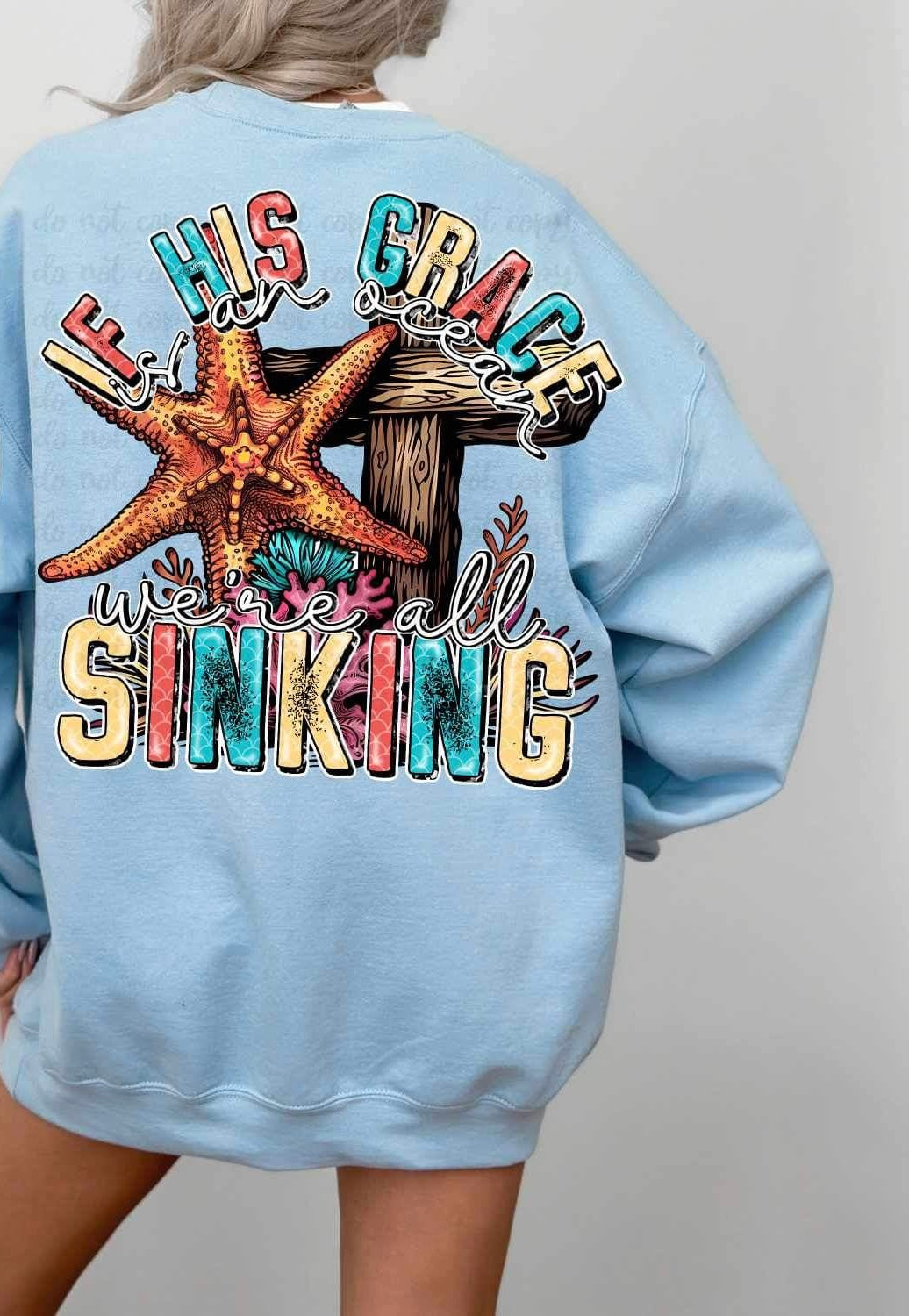 If his grace is an ocean we’re all sinking starfish and cross 24305 DTF transfer