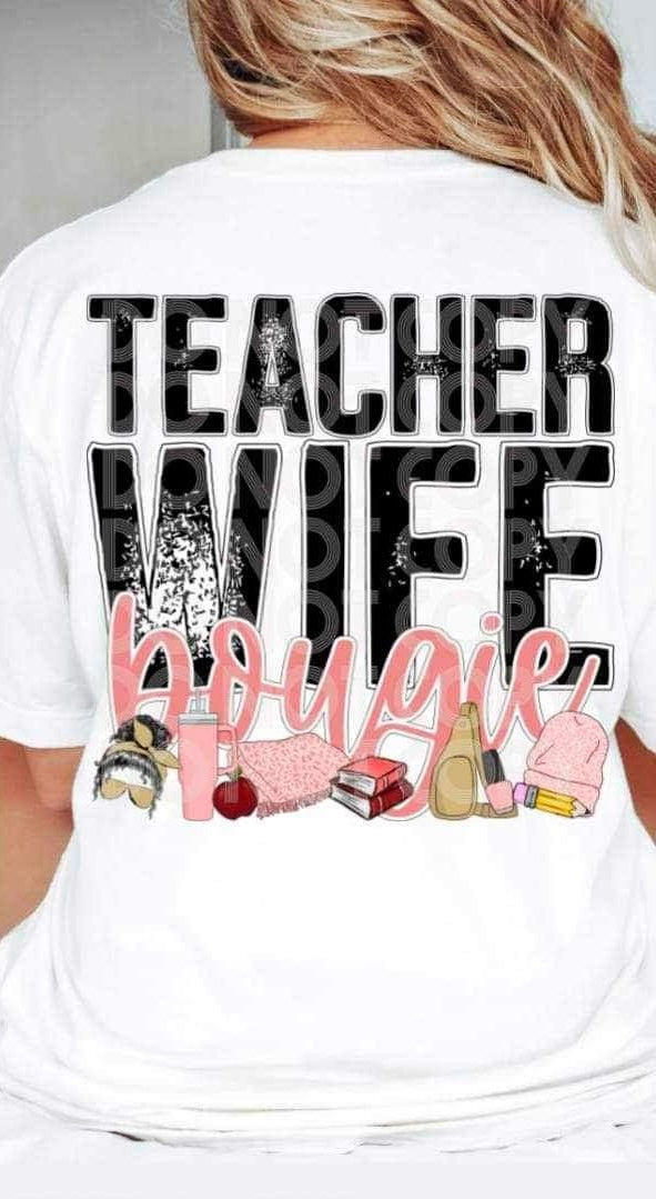 Teacher wife boujie 19462 DTF Transfer