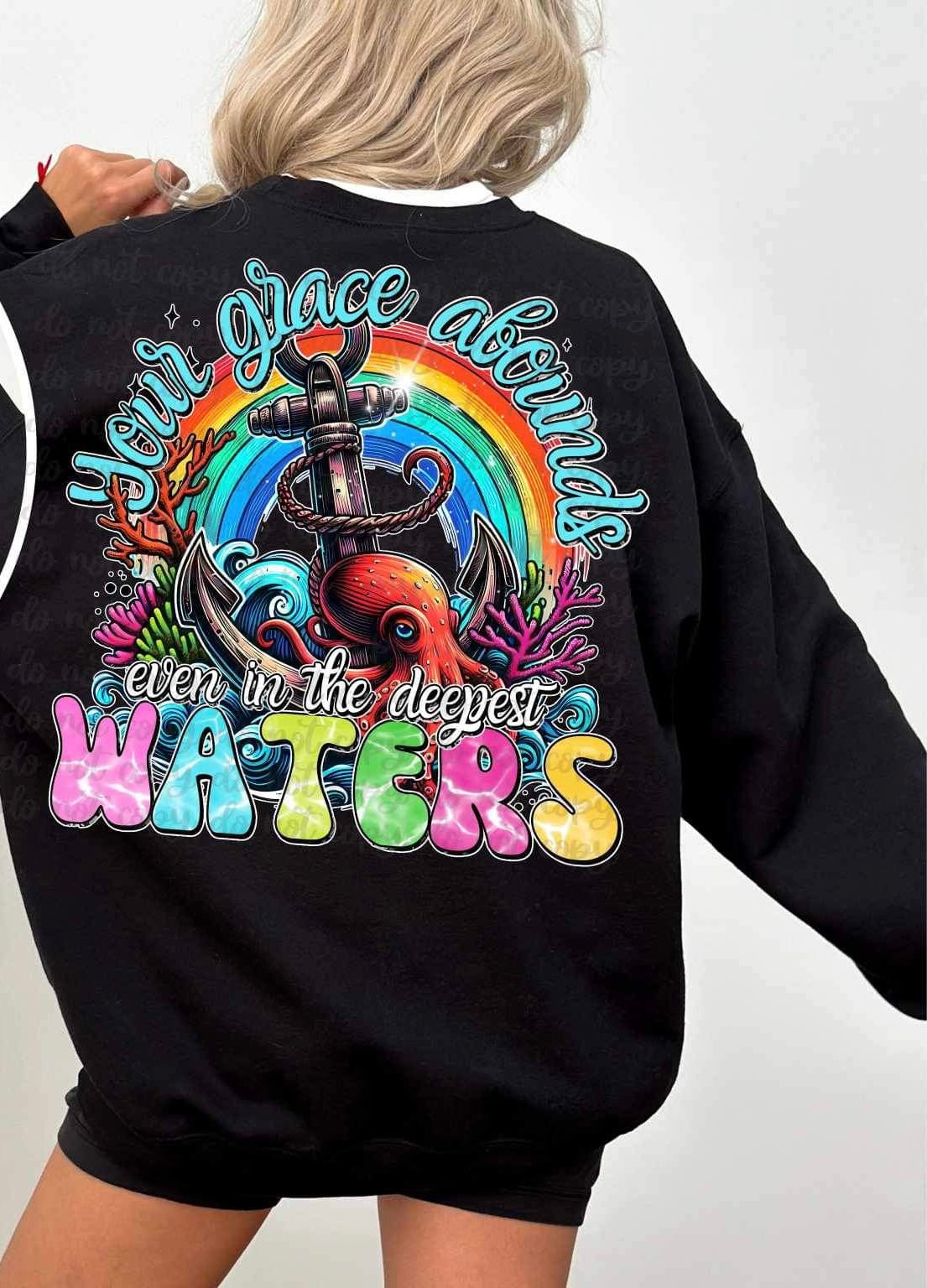 Your grace abounds even in the deepest of waters anchor and rainbow 25552 DTF transfer