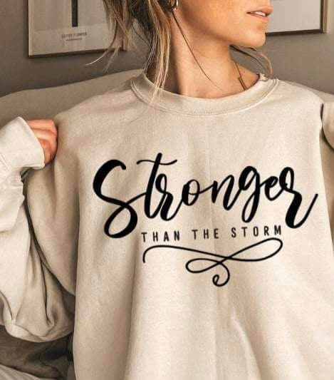 Stronger than the storm BLACK 20498 DTF transfer