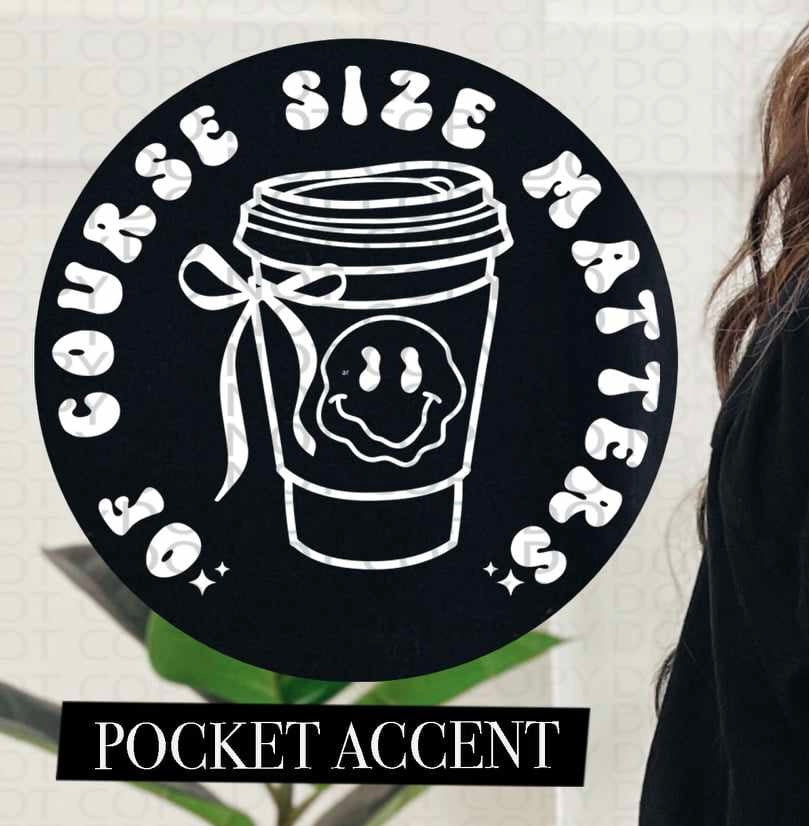 Of course size matters WHITE pocket (HW) 73535 DTF transfer