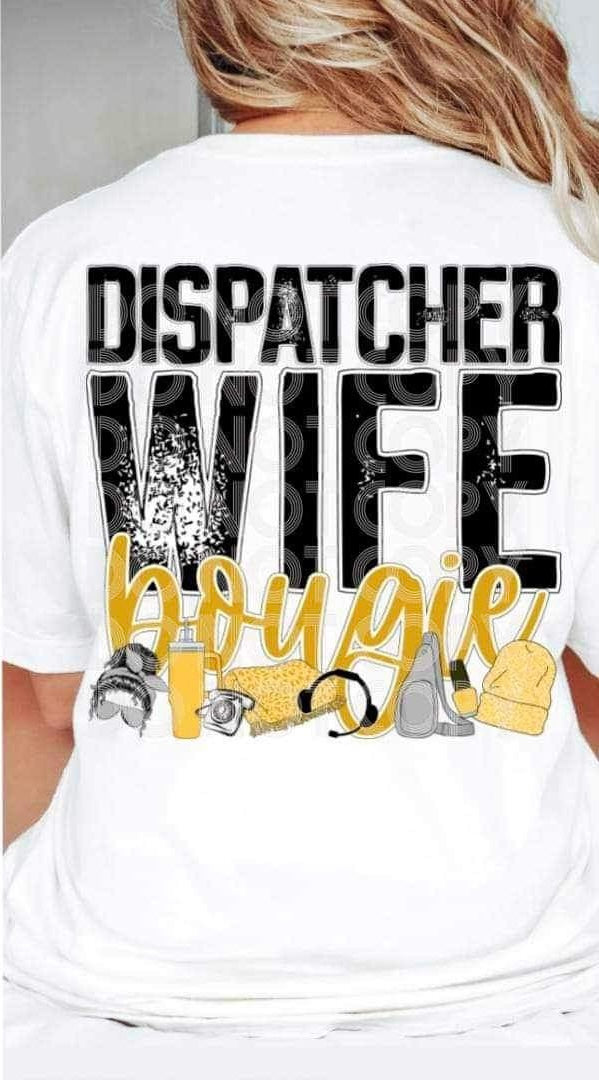 Dispatcher wife boujie 19425 DTF Transfer