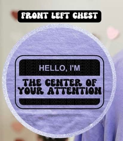 Hello Im the center of your attention (HW) 31096 DTF transfer