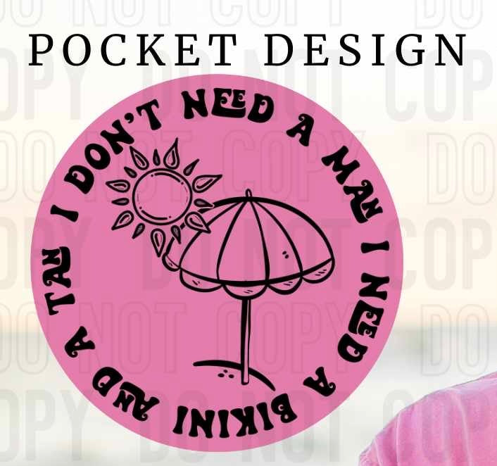 I don’t need a man pocket (SBB) 27811 DTF transfer