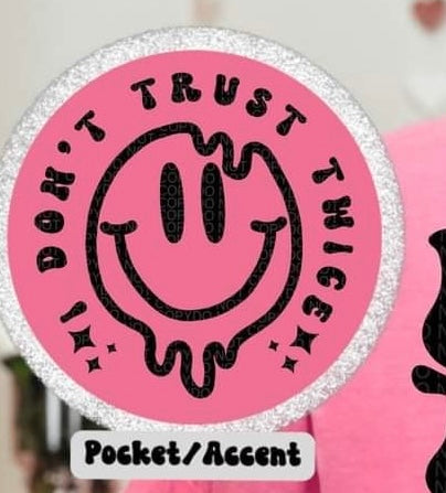 I don’t trust twice pocket (HW) 31098 DTF transfer