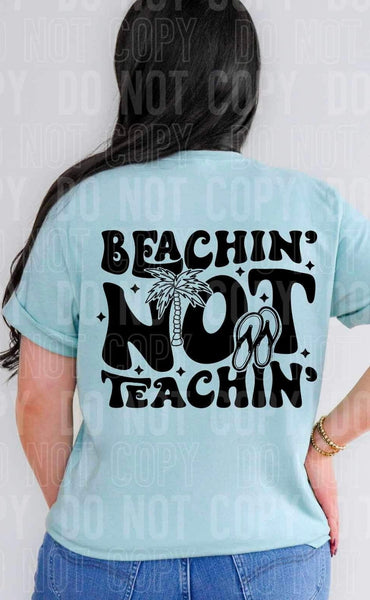 Beachin not teachin BLACK 26032 DTF transfer