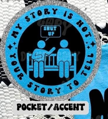 My story is not yours to tell pocket (HW) 31108 DTF transfer