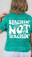 Beachin not teachin WHITE 26033 DTF transfer