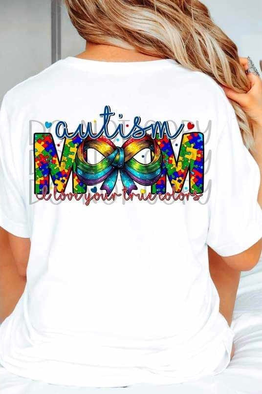 Autism mom i love your true colors (FDCD) 29708 DTF transfer