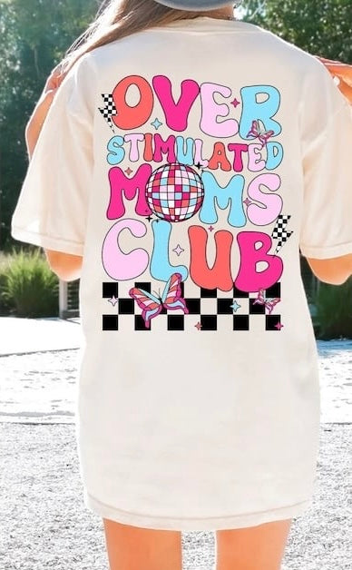 Overstimulated moms club mirrorball 29298 DTF transfer