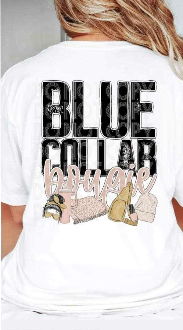 Blue collar boujie 19451 DTF Transfer