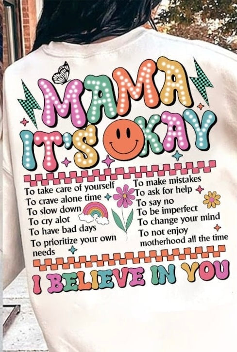 Mama it’s okay I believe in you 29305 DTF transfer