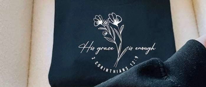 His grace is enough WHITE 20483 DTF transfer