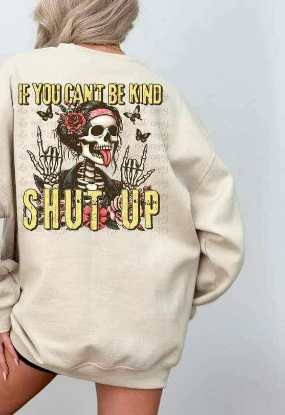 If you cant be kind shut up skellie 20555 DTF transfer
