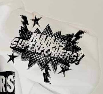 Mamas superpowers BLACK SLEEVE 20784 DTF transfer