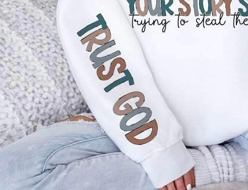 Trust god neutrals SLEEVE 23945 DTF transfer