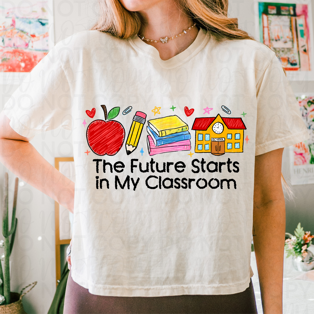 The future starts in my classroom UAC DTF Transfer