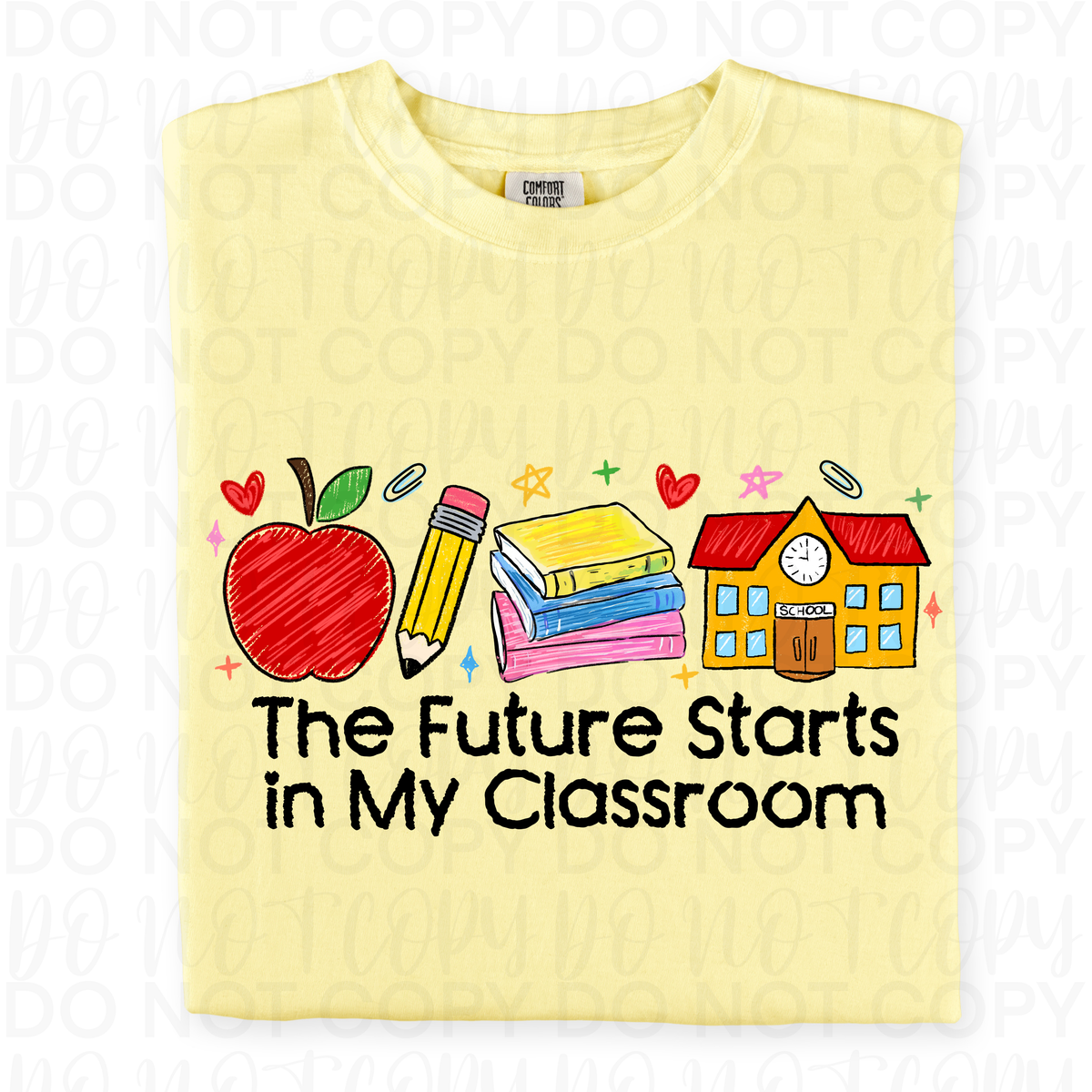 The future starts in my classroom UAC DTF Transfer