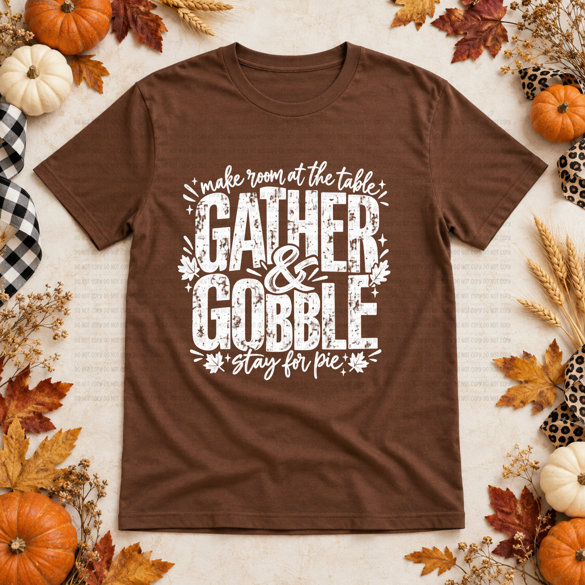 Make room at the table gather & gobble distressed WHITE (Revel) DTF Transfer
