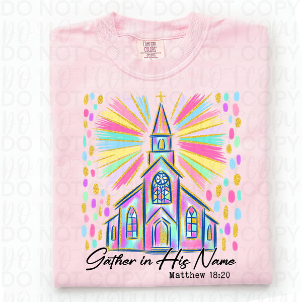 Gather in his name (UAC) DTF Transfer