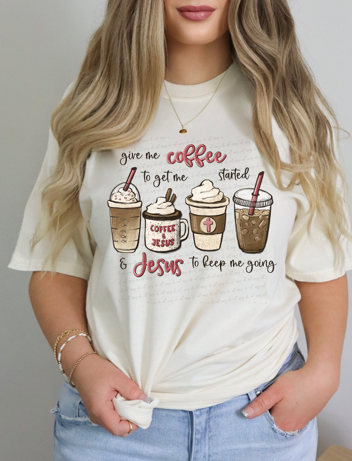 Give Me Coffee To Get Me Started and Jesus To Keep Me Going 114877 DTF transfer