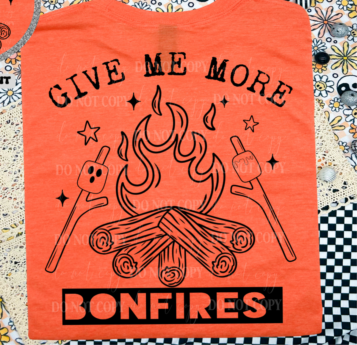 Give me more bonfires BLACK (Linda) 101069 DTF transfer