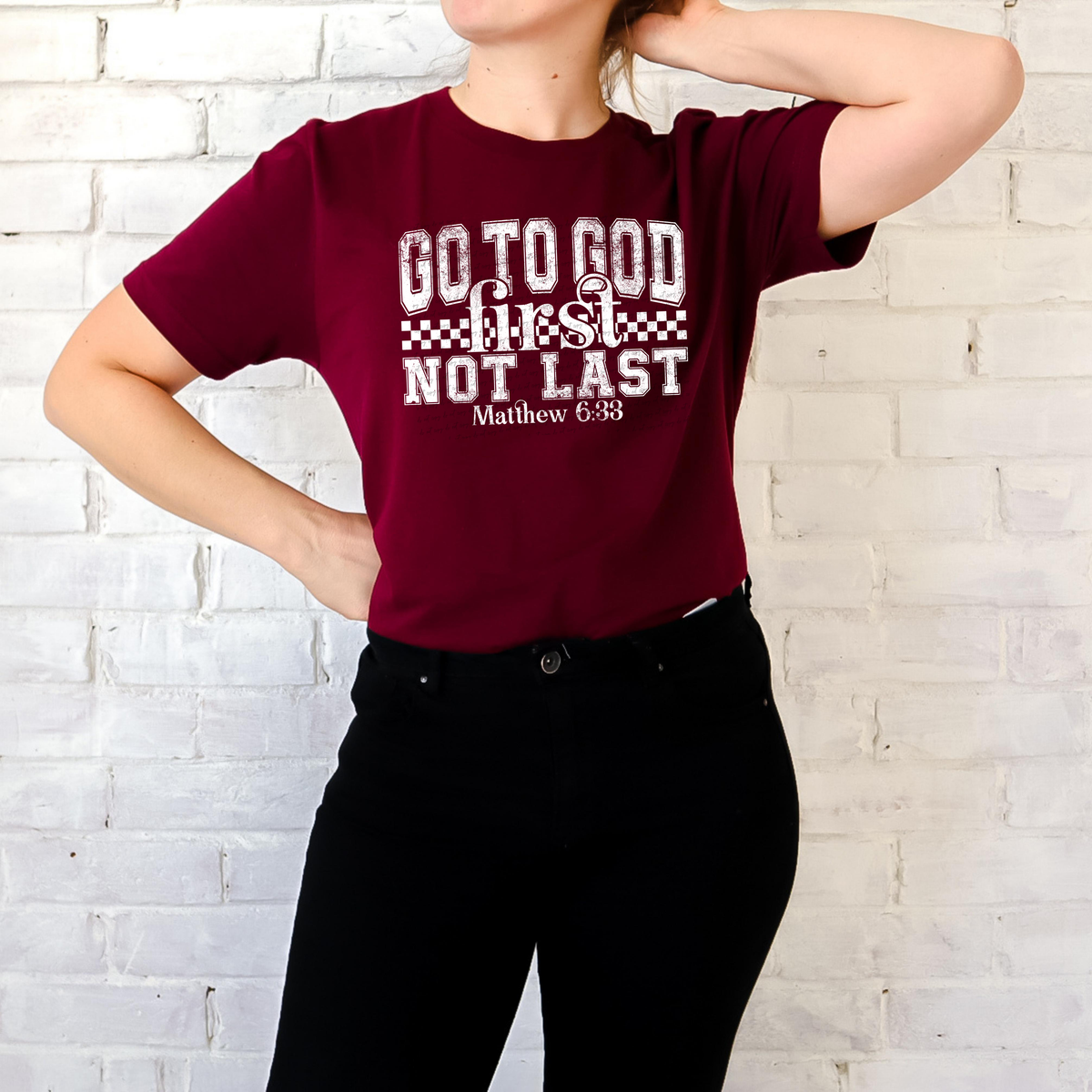 Go To God First Not Last Matthew 6:33 White Grunge 86504 DTF Transfer