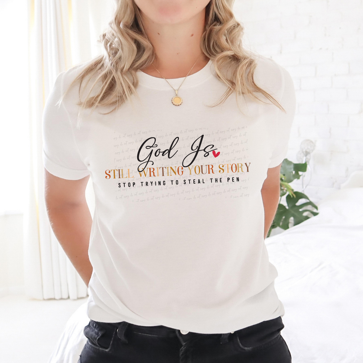 God Is Still Writing Your Story 76518 DTF Transfer