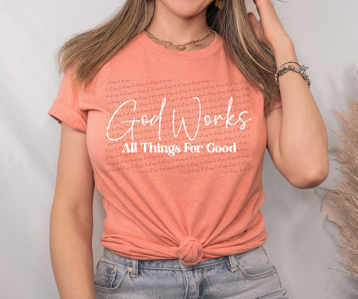 God Works All Things For Good Cursive And Serif Font White 89323 DTF Transfer