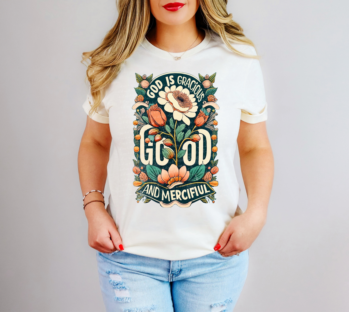 God Is Gracious Good And Merciful Floral 81165 DTF Transfer