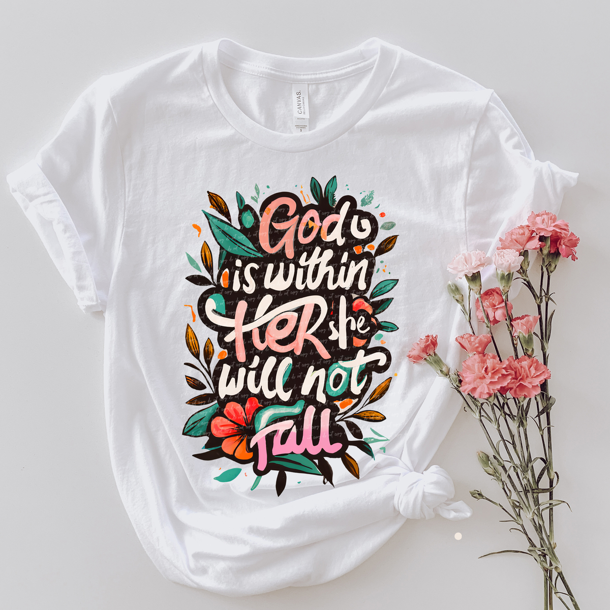 God is Within Her She Will Not Fall Floral 81168 DTF Transfer